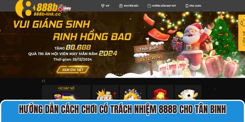 Hướng dẫn cách chơi có trách nhiệm 888B cho tân binh