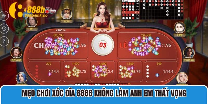 Mẹo chơi Xóc Đĩa 888B không làm anh em thất vọng