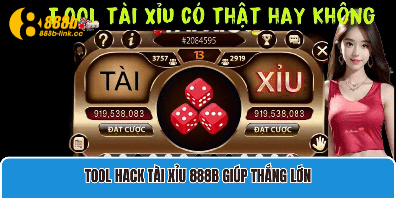 Tool hack Tài Xỉu 888B giúp thắng lớn